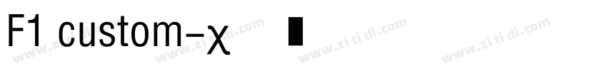 F1 custom字体转换